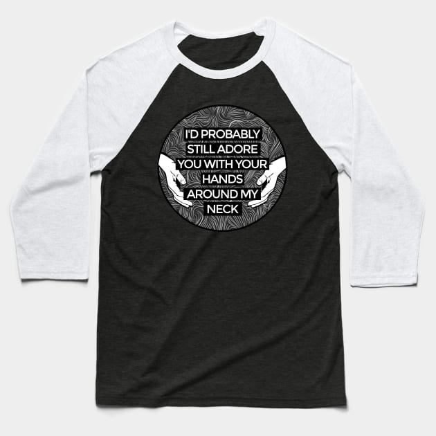 Arctic Monkeys | 505 Lyric Quote Baseball T-Shirt by dreamscapeart